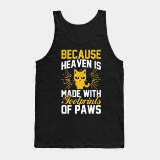 Because Heaven Is Made With Footprints Of Paws T Shirt For Women Men Tank Top